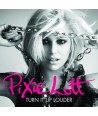 PIXIE-LOTT-TURN-IT-UP-LOUDER-2752081-602527520810