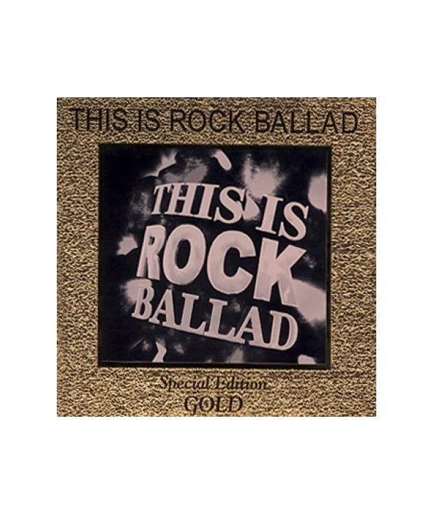 THIS-IS-ROCK-BALLAD-GOLD-SPECIAL-EDITION-EKPD1011-8809077416682