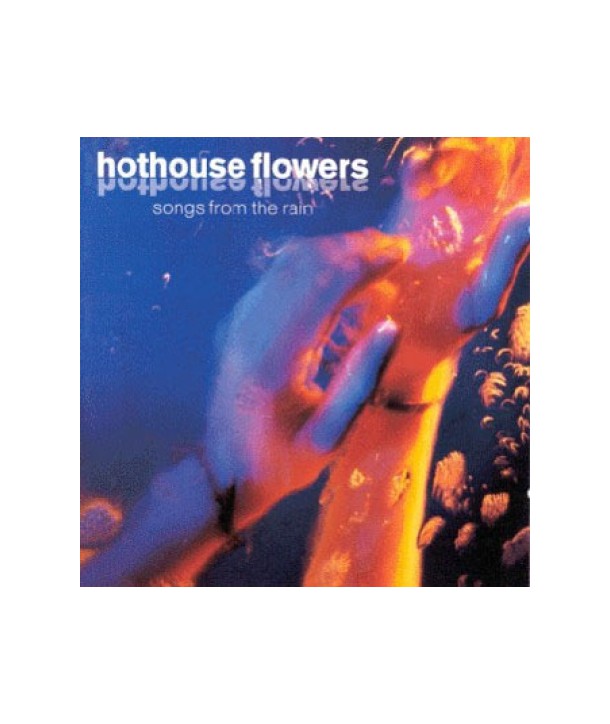 HOTHOUSE-FLOWERS-SONGS-FROM-THE-RAIN-DD0201-8808678201758