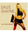 DAIZE-SHAYNE-LIVE-YOUR-DREAMS-CDDVD-SDP008-8804775027246