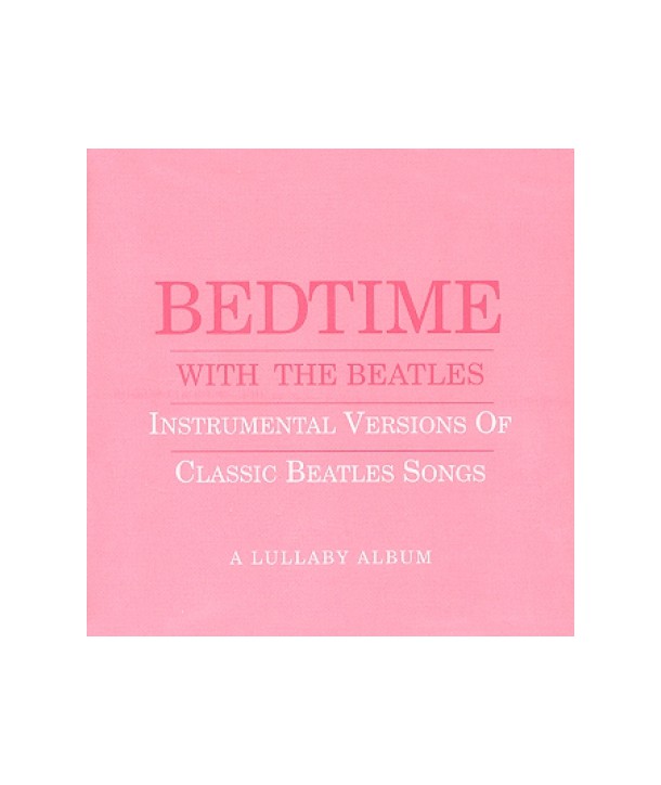 BEDTIME-WITH-THE-BEATLES-INSTRUMENTAL-VERSION-OF-CLASSIC-BEATLES-LK86138-696998613829