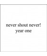 NEVER-SHOUT-NEVER-YEAR-ONE-9362495869-093624958697