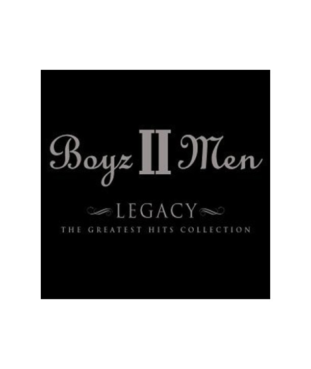 BOYZ-II-MEN-LEGACY-THE-GREATEST-HITS-COLLECTION-B000188402-602498615980