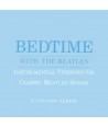 BEDTIME-WITH-THE-BEATLES-INSTRUMENTAL-VERSION-OF-CLASSIC-BEATLES-LK85861-696998586123