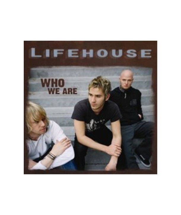 LIFEHOUSE-WHO-WE-ARE-60251735905-602517359055