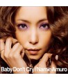 NAMIE-AMURO-BABY-DON039T-CRY-SINGLE-AVCD31176-4988064311767