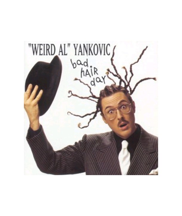 WEIRD-AL-YANKOVIC-BAD-HAIR-DAY-61422320302-614223203027