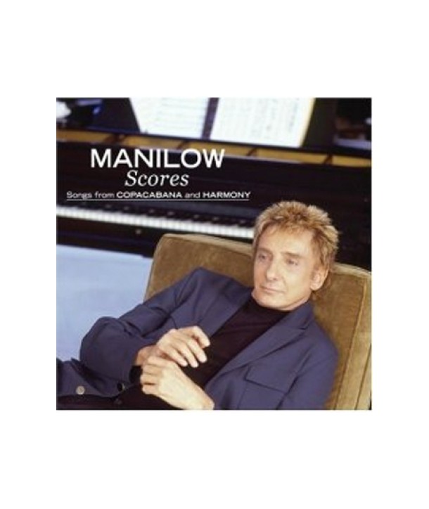 BARRY-MANILOW-SCORES-SONGS-FROM-COPACABANA-AND-HARMONY-01343122512-013431225126