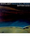 MATTHEW-GOOD-WHITE-LIGHT-ROCK-ROLL-REVIEW-0249863094-602498630945