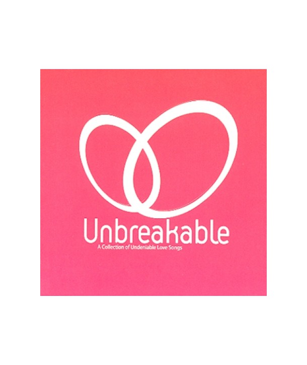 UNBREAKABLE-LOVE-SONGS-BMGOD3345-8806300909058