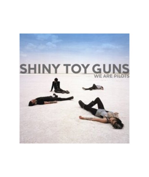 SHINY-TOY-GUNS-WE-ARE-PILOTS-1730822-602517308220