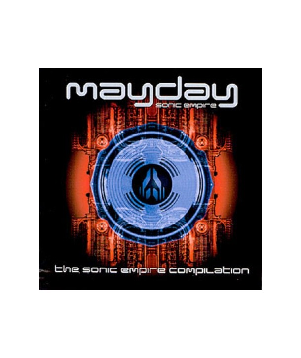 MAYDAY-SONIC-EMPIRE-MAYDAY-THE-SONIC-EMPIRE-COMPILATION-BMGOD3144-743214752920