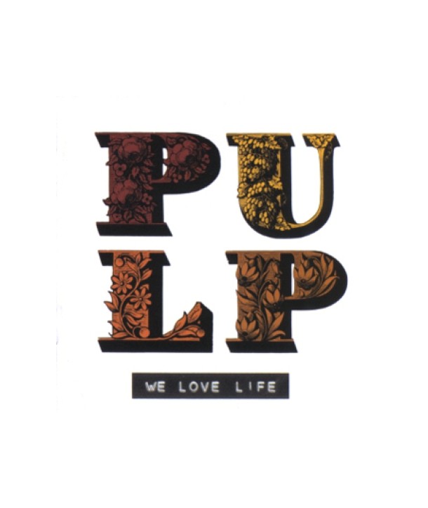 PULP-WE-LOVE-LIFE-DI8197-8808678221688