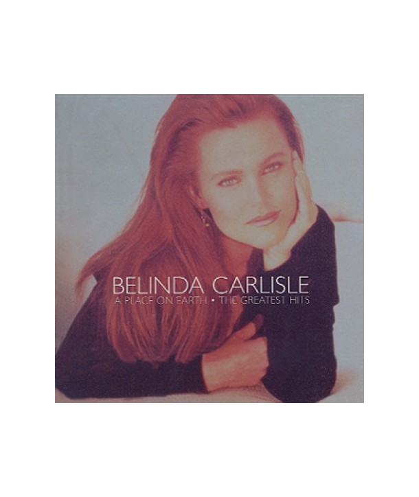 BELINDA-CARLISLE-A-PLACE-ON-EARTH-THE-GREATEST-HITS-848419G-724384841928