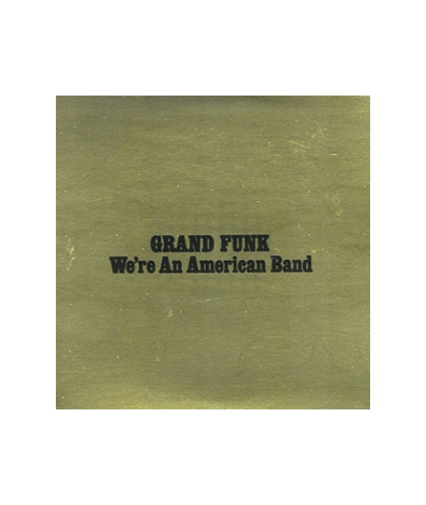 GRAND-FUNK-WE039RE-AN-AMERICAN-BAND-DIGITALLY-REMAST-724354172625-724354172625