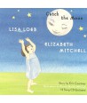 LISA-LOEB-ELIZABETH-MITCHELL-CATCH-THE-MOON-POTO-BOOK-RCDBK17021-014431702129