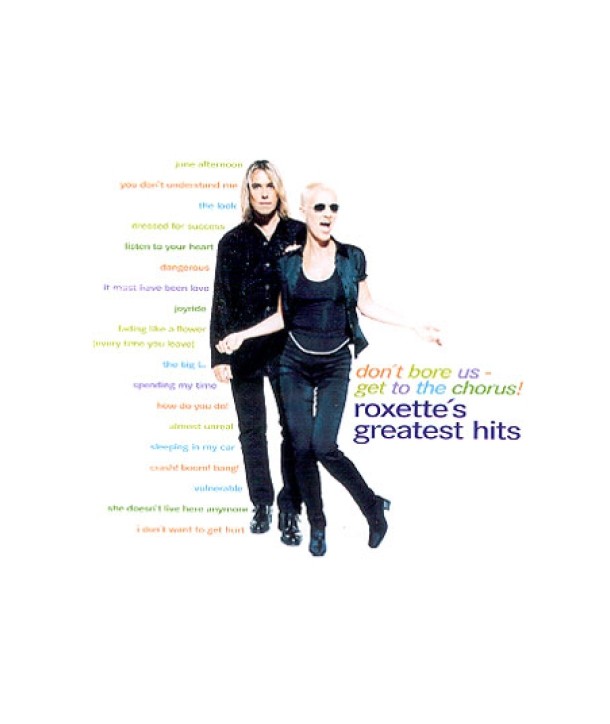 ROXETTE-GREATEST-HITS-DON039T-BORE-US-GET-TO-THE-CHORUS-83546626-724383546626