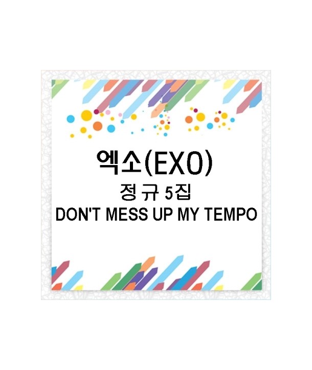 teugjeon--egso-EXO-5jib-DON039T-MESS-UP-MY-TEMPO-Allegro-Moderato-Andante-3jong-jung-laendeom-yepan-teugjeon_yeobseo8jong-jung-1