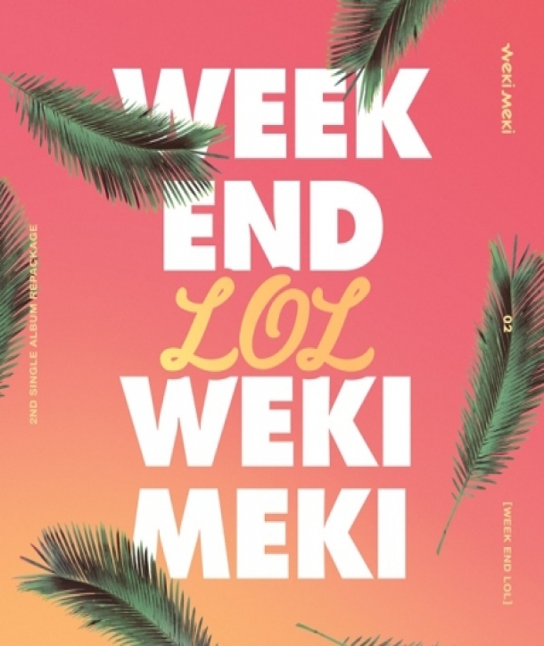 wikimiki-WEKI-MEKI-WEEK-END-LOL-2ND-sing-geul-lipaekiji-INT0185-8809516269107