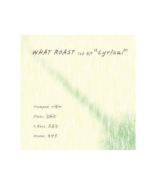 WHAT-ROAST-LYRICAL-EP-MJW0156-8809447080369