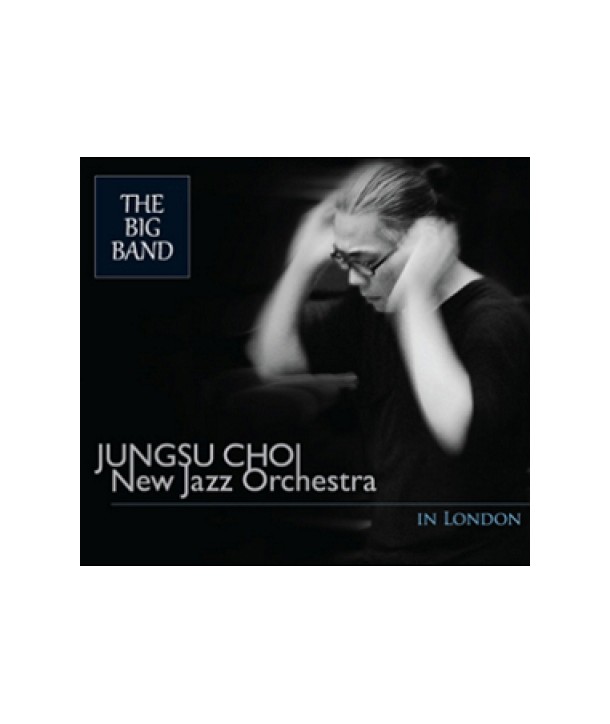 choejeongsu-THE-BIG-BAND-JUNGSU-CHOI-NEW-JAZZ-ORCHESTRA-IN-LONDON-GOOD3014-8808513002465