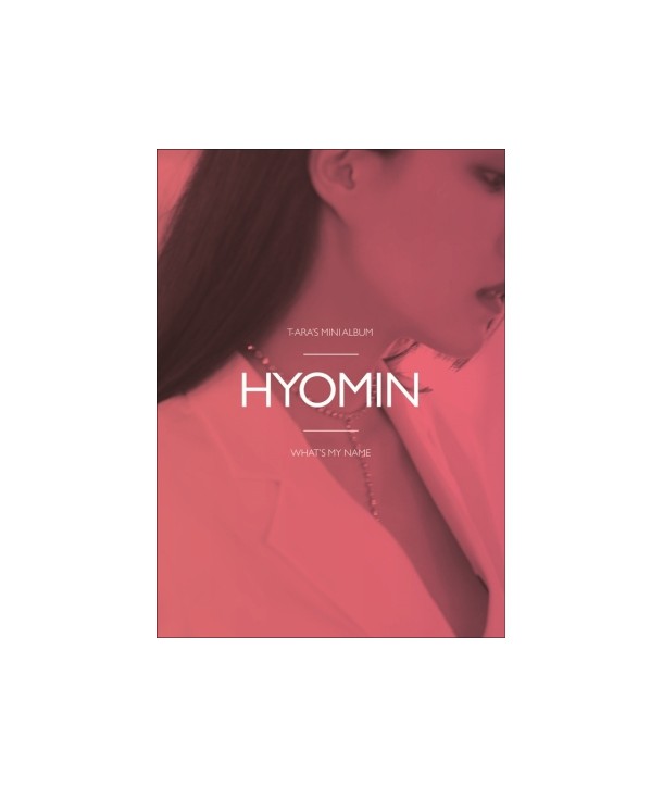 hyomin--tiala-WHATS-MY-NAME-13TH-miniaelbeom-hyomin-VER-INT0100-8809373229795